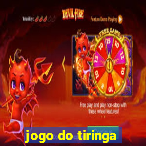 jogo do tiringa